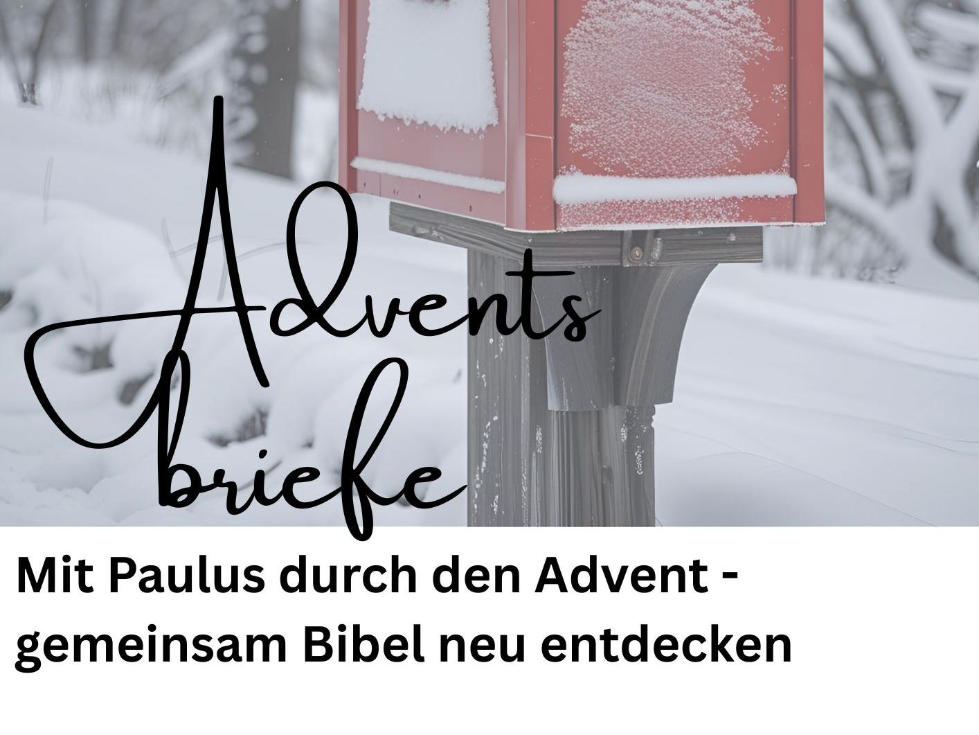 Adventsbriefe: Mit Paulus durch den Advent